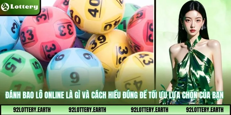 Đánh Bao Lô Online Là Gì Và Cách Hiểu Để Tối Ưu Lựa Chọn