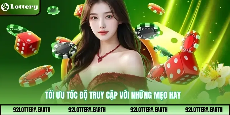 Tối ưu tốc độ truy cập với những mẹo hay